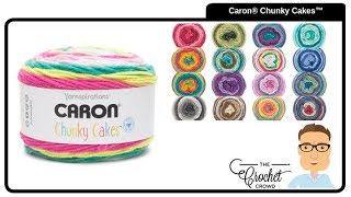 Caron Chunky Cakes Preview  The Crochet Crowd [upl. by Horatia]