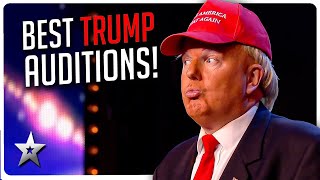 Best Donald Trump Auditions on Got Talent [upl. by Perkoff]