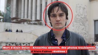 Mort dAlain Delon  Anouchka absente des photos troublantes dAlainFabien révélées [upl. by Neeoma]