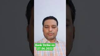 Bank Strike  बैंक स्ट्राइक 27062022 [upl. by Nnairet]