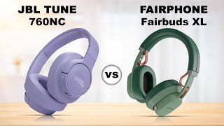 JBL Tune 760NC vs Fairphone Fairbuds XL Wireless Headphones  Review amp Unboxing [upl. by Benedix973]