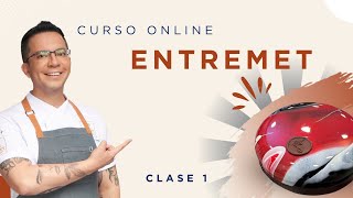 ENTREMET CLASE 1 Curso on line [upl. by Selmner]