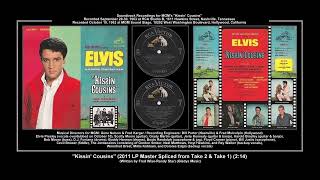 1963 RCA Kissin Cousins 2011 LP Master Spliced from Take 2 amp Take 1 Elvis Presley [upl. by Fanechka874]