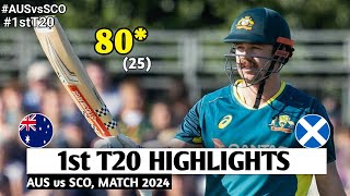 Australia Vs Scotland  Aus vs Sco 1st t20 highlights 2024  AUS vs SCO 1st T20 Match Highlights [upl. by Akcirederf]