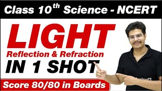 LIGHT  REFLECTION AND REFRACTION in One Shot  Class 10th Board Exam [upl. by Svend]