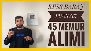 KPSS BARAJ PUANSIZ 45 MEMUR ALIMI SELÇUK ÜNİVERSİTESİ PERSONEL ALIMI BAŞLADI [upl. by Ellohcin]