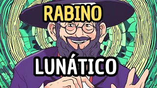 El rabino lunático luna locura superstición y quotsabiosquot de internet [upl. by Binette]