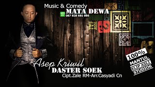 DASTER SOEK  ASEP KRIWIL video clip 100asli [upl. by Irb]