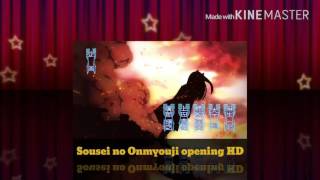 Sousei no Onmyouji opening HD [upl. by Saideman308]