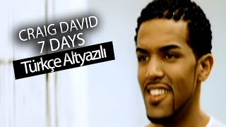 Craig David  7 Days Türkçe Çeviri [upl. by Eleanore197]