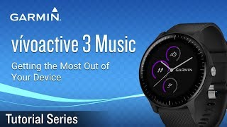 Tutorial  vívoactive 3 Music Getting the Most Out of Your Device [upl. by Nyladnohr]