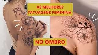 As Melhores Tatuagens Feminina no Ombro 2023 [upl. by Martynne]