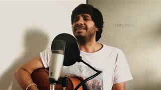 Nahi Milta cover by Parth Chauhan  Bayaan  Unplugged  Lyrics [upl. by Ros]