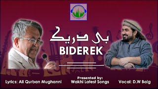 Wakhi Song  Biderek  Ali Qurban Mughanni  DW Baig [upl. by Naginarb]