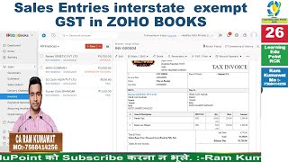 26 Sales Entries interstate exempt GST in ZOHO BOOKS ZOHO learn tutorial [upl. by Atnohsal]