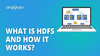 What Is HDFS And How It Works  Hadoop Distributed File System HDFS Architecture  Simplilearn [upl. by Danuloff965]