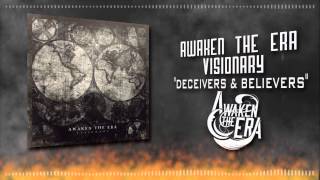 Awaken The Era  Deceivers amp Believers [upl. by Ritz70]