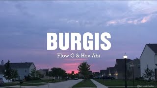 Burgis  Flow G amp Hev Abi lyrics [upl. by Robert]