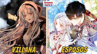 2REENCARANÓ en su NOVELA como VILLANA y se convirtió en la ESPOSA del PROTAGONISTA Resumen Manhwa [upl. by Jolee]