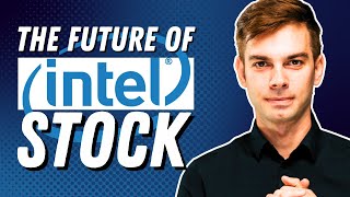 Intel stock  Everything you need to know in 15 min [upl. by Bailie760]