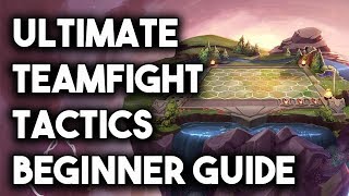 The Ultimate Teamfight Tactics Beginner Guide  Everything You Need To Know  League of Legends [upl. by Auberta]