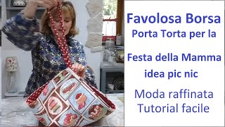 Utile borsa Porta Torta per la festa della Mamma Idea Pic Nic Tutorial facile countrymammy [upl. by Egroeg]