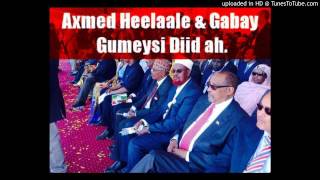 DHAGEYSGABAYAxmed Heelaale amp Gabay Gumeysi Diid ah [upl. by Harak]