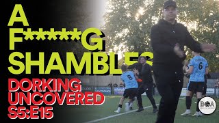 A Fg Shambles  Dorking Uncovered S5E16 [upl. by Mareld]