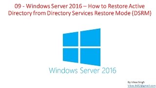 09  Windows Server 2016  Active Directory Restore from Directory Services Restore Mode DSRM [upl. by Anigger]