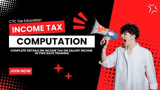 Income Tax Computation  2 Days Sessions  Section 17  Deduction Us16  Chapter VIA [upl. by Absa]