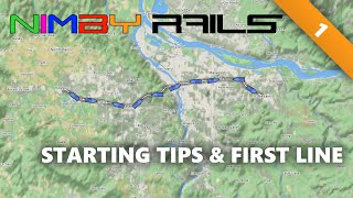 NIMBY Rails  1  Starting Tips amp First Line  Tutorial Lets Play [upl. by Anrehs]