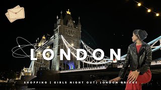 A day in LONDON📍 London Bridge  Girls night out✨ Sakshi Says [upl. by Annaiel664]