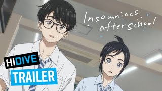 Insomniacs After School Trailer  HIDIVE [upl. by Adne181]