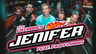 Els Catarres feat Figa Flawas  Jenifer [upl. by Adhamh419]