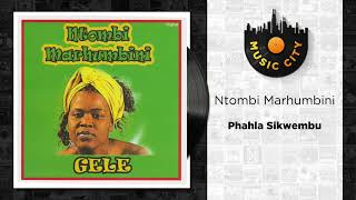 Ntombi Marhumbini  Phahla Sikwembu  Official Audio [upl. by O'Donovan]