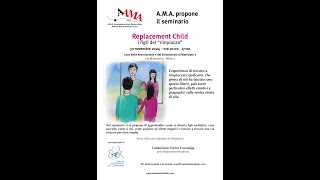 Presentazione Seminario Replacement Child [upl. by Ateikan]