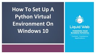 How To Set Up A Python Virtual Environment On Windows 10 [upl. by Neiman]