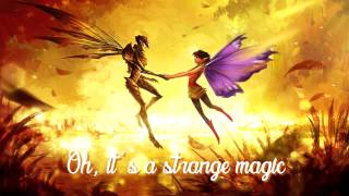 Strange MagicStrange Magic with Lyrics [upl. by Nnylav]