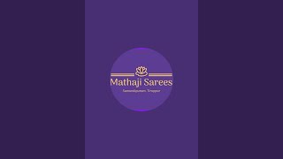 Sri Mathaji Sarees is live [upl. by Serdna302]