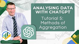 Analyzing Data with ChatGPT Tutorial 5  Methods of Aggregation [upl. by Ainej]