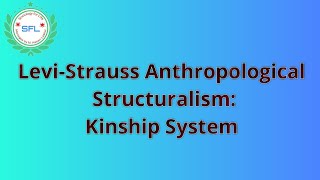 LeviStrauss Anthropological structuralism Kinship SystemLeviStrauss [upl. by Danialah71]