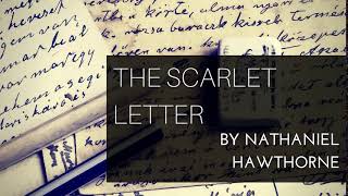 The Scarlet Letter By Nathaniel Hawthorne  Complete Audiobook Unabridged and Navigable [upl. by Cohla]