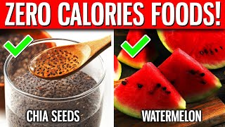 38 BEST Foods That Contain Almost ZERO Calories [upl. by Eetse]