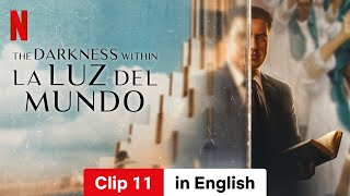 The Darkness within La Luz del Mundo Clip 11  Trailer in English  Netflix [upl. by Alikam]