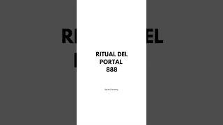 Ritual del portal 888 ✨♾️ [upl. by Happy438]