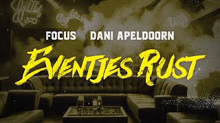 FOCUS X DANI APELDOORN  EVENTJES RUST LYRICSVIDEO [upl. by Caz]