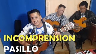 Incomprension  Pasillo  Grupo Musical Los Medina [upl. by Kenelm]