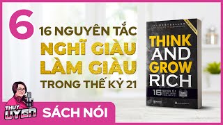 Sách nói Think and Grow Rich Tập 6  16 Nguyên tắc Nghĩ Giàu Làm Giàu trong thế kỷ 21 [upl. by Jennine]