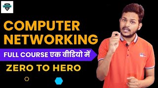 Computer Networking Full Course in One Video Full Course For Beginner To Expert In Hindi 100 Labs [upl. by Ajna]