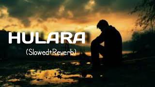 HULARA  J Star  SlowedReverb LONELY HEAVEN tranding music [upl. by Ahsieken]